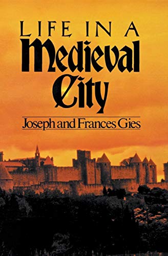 Life in a Medieval City (Medieval Life, Band 1) von Harper Perennial